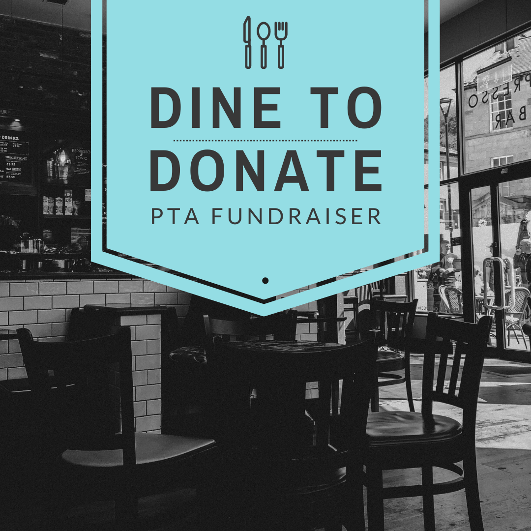  Dine to Donate: PTA Fundraiser